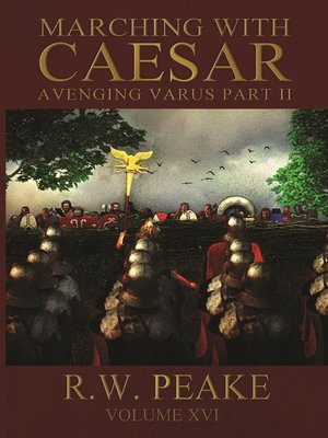 cover image of Marching With Caesar-Avenging Varus Part II